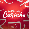 Trata Com Carinho (Explicit) - Mc Lipivox&DJ Guh mdk&FELIPE CESAR GOMES SILVERIO