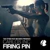Firing Pin (Original Mix) - Carlos Inc