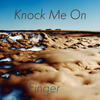 Knock Me On - Finger&Rich Sibley