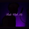 Ride With Me (Explicit) - Smokey13