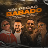 Vai Pegar Babado (Remix) - Leozinho O General&Selo do Brega&Biel XCamoso