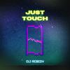 Just One Touch (Extended Mix) - DJ ROBIN