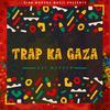 Trap Ka Gaza - Kay Murdur