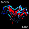 Love - El Poeta