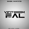 Vintém tem Fal (Explicit) - Sheik Martins&Dj Juninho da Vintém&NEVOEIRO FAIXA PRETA
