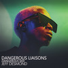 Dangerous Liaisons (Dangerous Mix) - Jeff Desmond