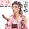 Pink Pajamas (Explicit) - ASHXS