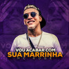 Vou Acabar Com Sua Marrinha (Explicit) - MC Rogê