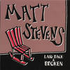 So Sad It's True - Matt Stevens