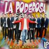 A Todas o Ninguna - La Poderosa