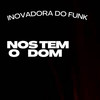Nos Tem o Dom (Explicit) - MC LC