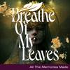 Supernova Heart (Primordial Dub) - Breathe of My Leaves