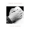 Amor Visceral - Felipe Romero&Luca Polonioli