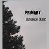 Primary (Explicit) - Sunshine Music