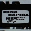 Cena Rápida - Baby Face&Dj Bac&Nee