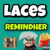 REMINDHER (Explicit) - Laces