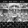 Solco(feat. Mad Dopa & Vincenzo Kira) (Explicit) - Mixa&Mad Dopa&Vincenzo Kira