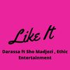 I Like It - Darassa&Sho Madjozi&Ethic Entertainment