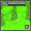Kush - Guz&Ferreck Dawn