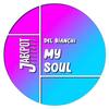 My Soul - Del Bianchi