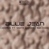 Billie Jean(feat. Shayo Davids & Naki4000) (Explicit) - Cakeman&Shayo Davids&Naki4000