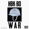 War(feat. Cuatro Cinco) (Explicit) - HBK Bo&Cuatro Cinco