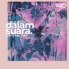 Dalam Suara - Bukumerah&Ignas&Fahri&Ardi