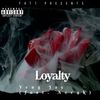 Loyalty (feat. Ace4K) (Explicit) - Yvng Jay&Ace4k