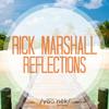 Reflections (Original Mix) - Rick Marshall