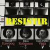 Resistir - David Kawooq&Elkin Robinson&Juan Pablo Vega