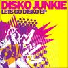 Lets Go (Audio Jacker Remix) - Disko Junkie