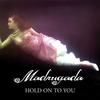 Hold On to You - Madrugada