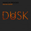 Delysid Secret (Original Mix) - Name In Process
