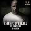 Sinister (Original Mix) - Psychic Overkill&Sedutchion
