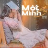 Một Mình Em - Melomix&Linh Chi