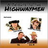 Highwayman - BIG-B&Hawk Cristensen&Capt. Kane&TG