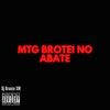 Mtg Brotei no Abate (Explicit) - Dj Brunin XM