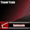 Travel Train (Original Mix) - Baintermix