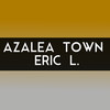 Azalea Town - Eric L.