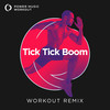 Tick Tick Boom (Workout Remix 128 BPM) - Alexander Izquierdo&Daniel Majic&DOMINIC WYNN WOODS&Jim Lavigne&Power Music Workout&Justin Franks