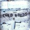 Cold Roads (Explicit) - Vex