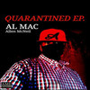 QUARANTINE (Explicit) - Al mac&Allen McNeil