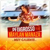 Muy Caliente - Pedigrosso&Maylan Manaza