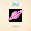 We're All Alone - CRX