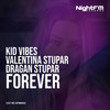 Forever - Kid Vibes&Valentina Stupar&Dragan Stupar