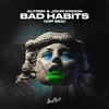 Bad Habits (VIP Mix) - Altrøx&John Kroon