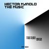 The Music (Original Mix) - Hector Manolo