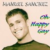 Oh Happy Gay (Gospel Version) - Manuel Sanchez