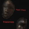 Frienimies (Explicit) - PAPER CHASE