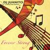 Forever Strong(feat. Christina Marie) - DJ Juanito&Christina Marie